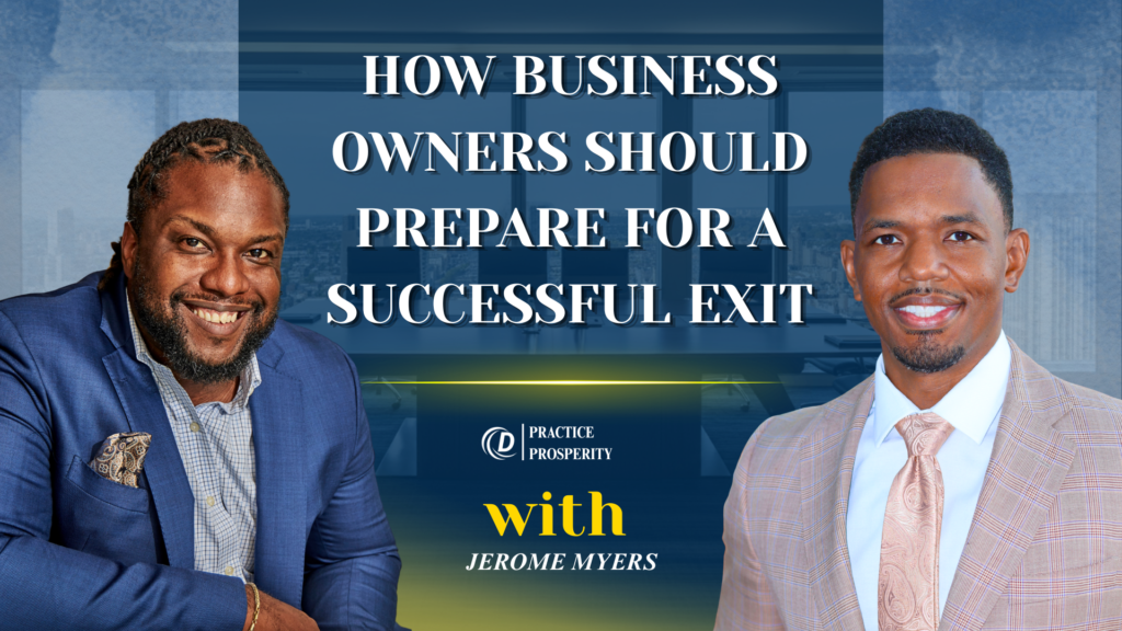 Randall Avery and Jerome Myers discussing how business owners can prepare for a successful business exit